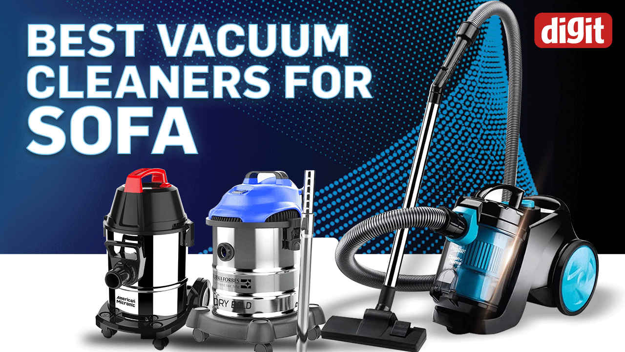 Best Vacuum Cleaners for Sofa and Bed in India (December 2024)